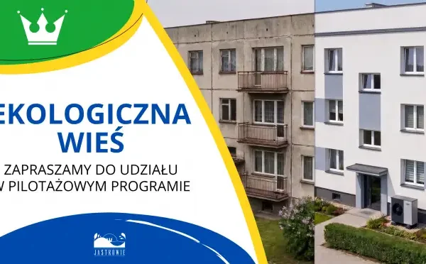Rusza pilotaż „Ekologiczna wieś” – dotacje dla wspólnot z terenów popegeerowskich