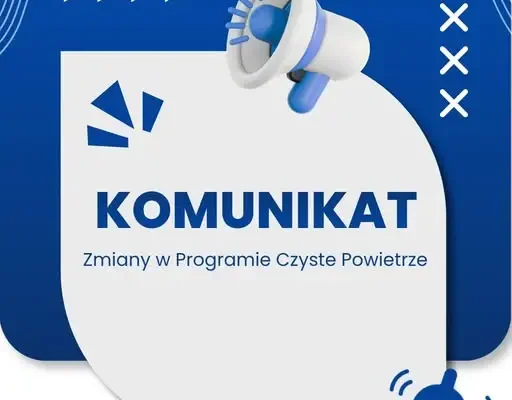 Program Czyste Powietrze: Łatwiejszy dostęp i wyższe dotacje od 20 lipca 2026