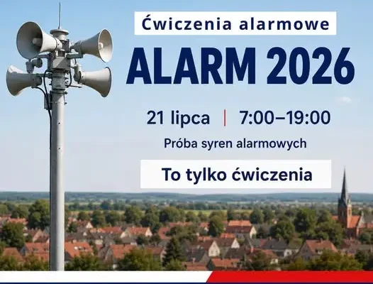 Ćwiczenia ALARM 2026: 21 lipca zawyją syreny w całym kraju