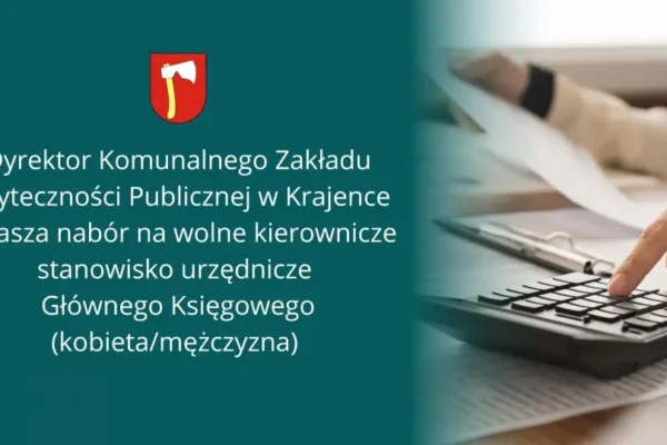 Nabór na Głównego Księgowego w KZUP Krajenka – oferta pracy