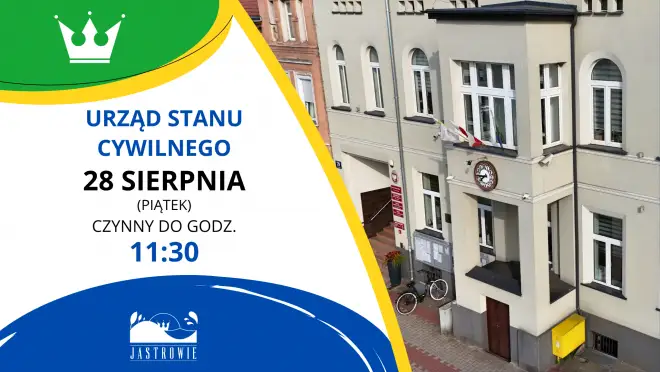 Urząd Stanu Cywilnego w Jastrowiu skróci pracę w piątek 28 sierpnia