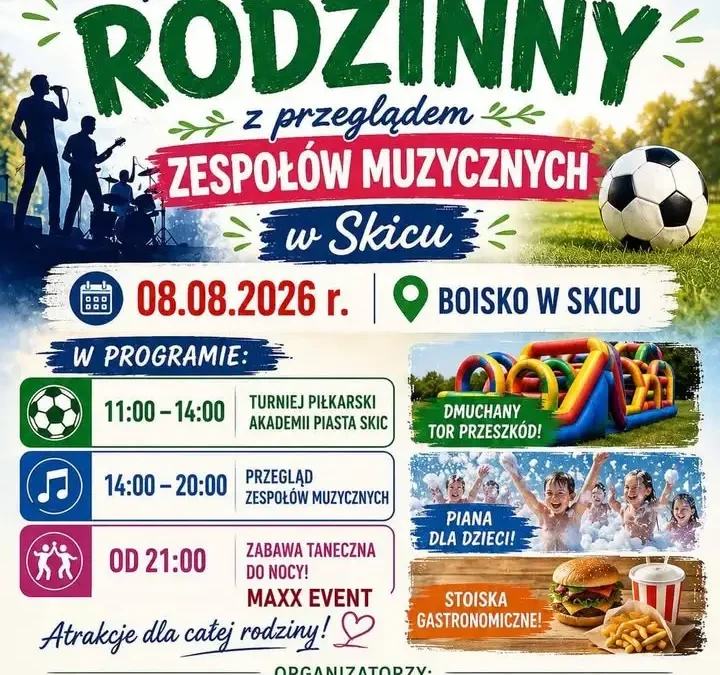 Przegląd Zespołów Muzycznych i Festyn Rodzinny w Skicu już jutro!