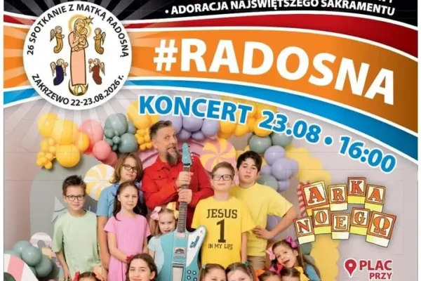 Weekend z Matką Radosną w Zakrzewie: koncerty, modlitwa i wspólnota