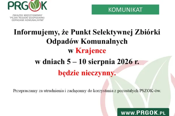 PSZOK w Krajence nieczynny w dniach 5-10 sierpnia