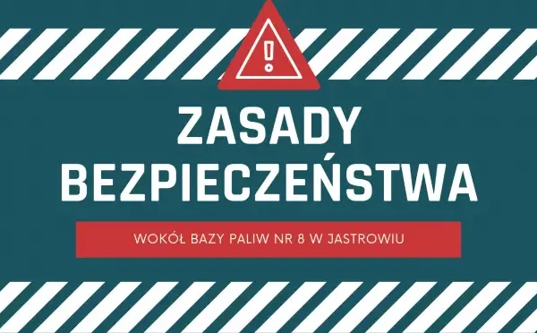 Baza Paliw nr 8 w Jastrowiu: co mieszkańcy powinni wiedzieć o bezpieczeństwie