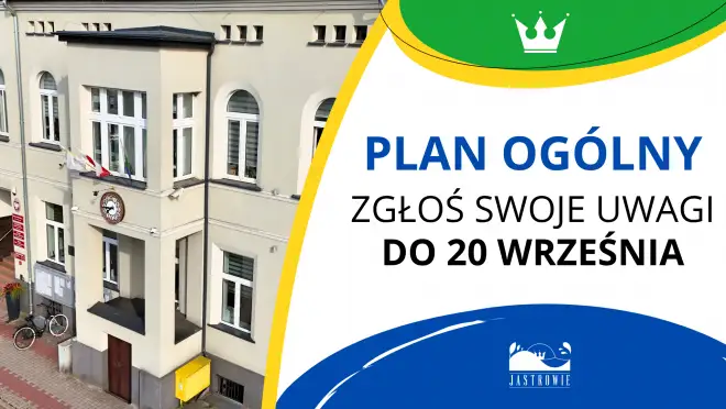 Jastrowie: ostatnie dni na zgłaszanie uwag do planu ogólnego gminy